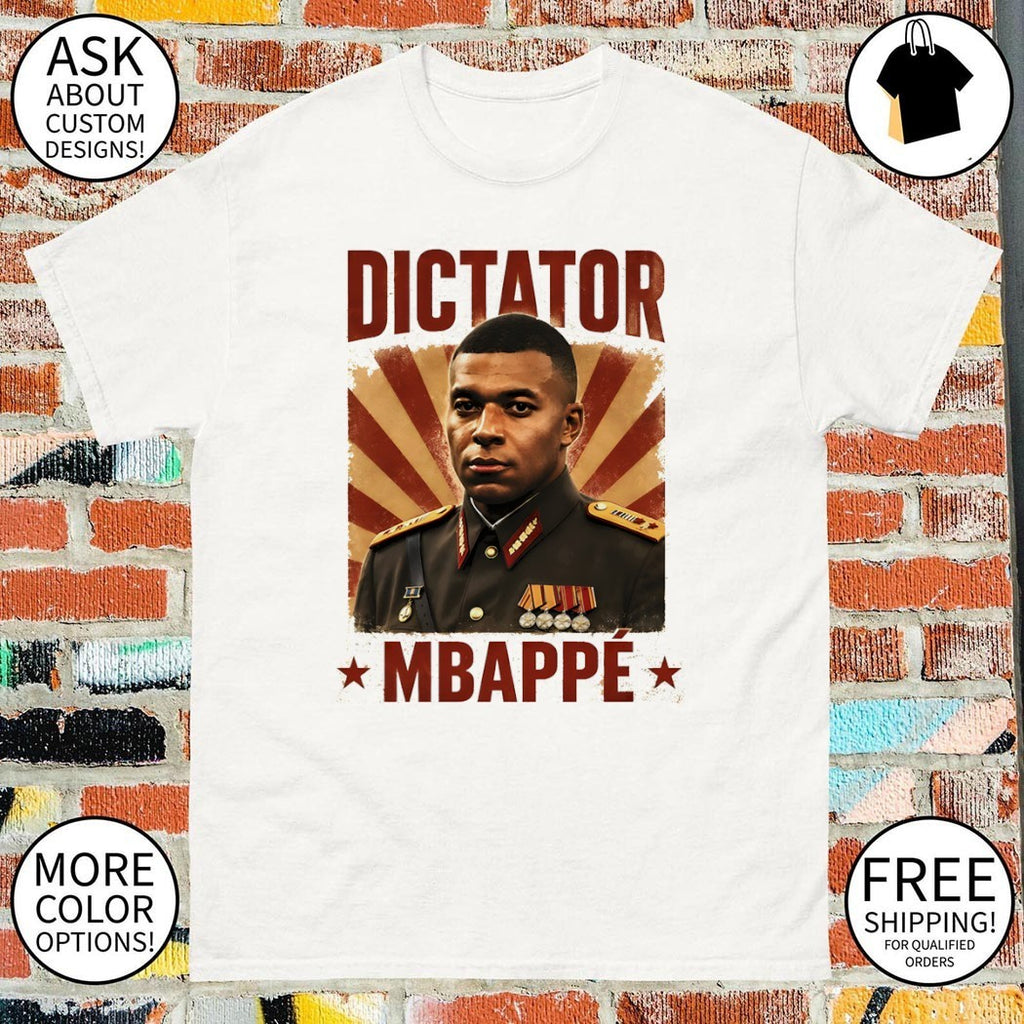 Dictator Kylian Mbappe Admiral General France Soccer World Cup 2026 shirt