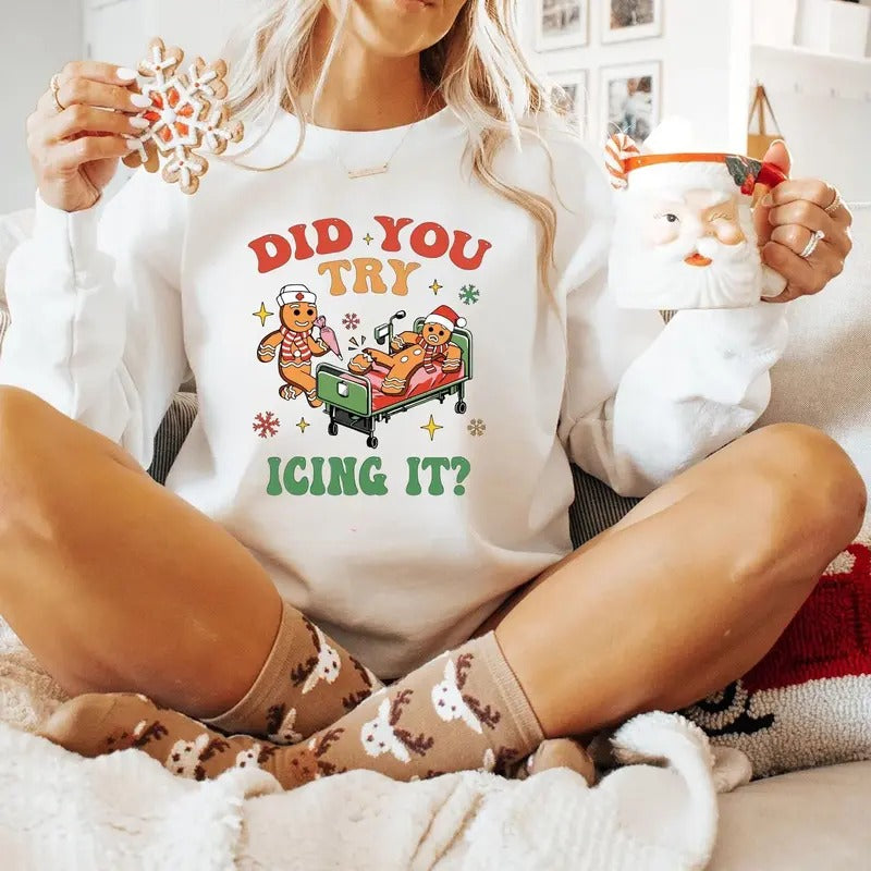 Did You Try Icing It Sweatshirt, School Nurse Christmas Sweater, Nurse Shirt, Funny Cookies Xmas Shirt, Emergency...