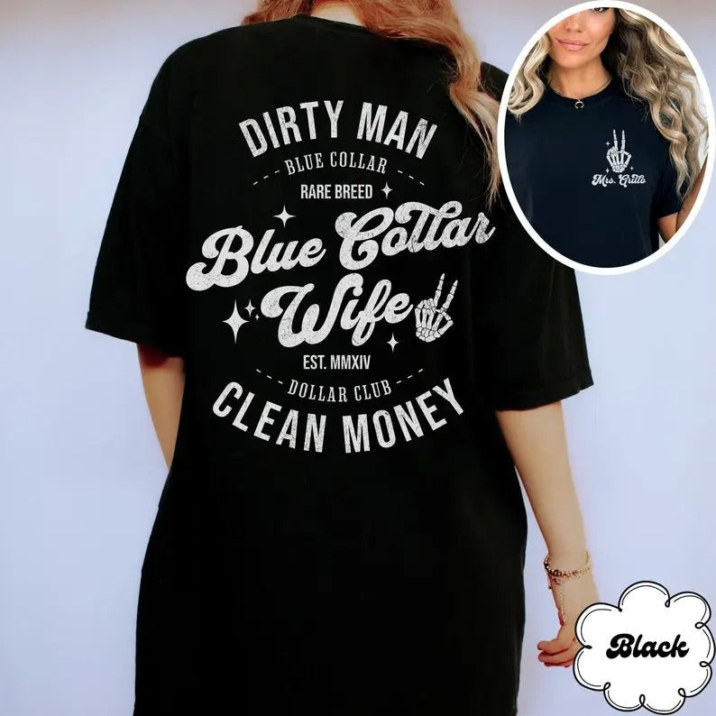 Dirty Man Blue Collar Rare Breed Shirt, Blue Collar Wives Club Sweatshirt, Blue Collar Wives Girlfriends Shirt , Blue...