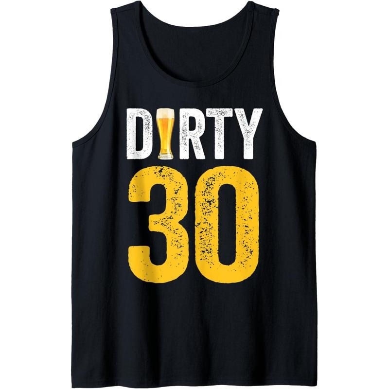 Dirty Thirty Shirt 30 Year Old Birthday Decorations Beer Tank Top Hoodie, Sweatshirt | UrbanDripWear.com