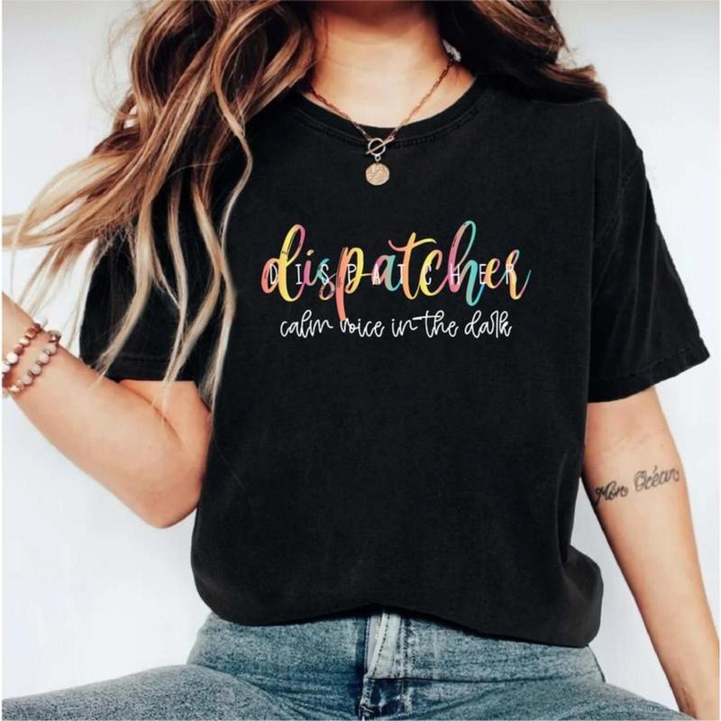 Dispatcher 911 T-Shirt, Emergency Dispatcher Shirt, Emergency Nurse Tee, Emergency Dispatcher Gift Tee, Dispatcher Life...