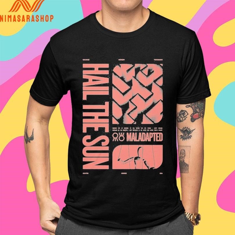 Divine Inner Tension Hail The Sun Maladapted Shirts