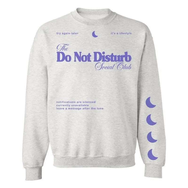 'Do Not Disturb Social Club' Crewneck Sweatshirt T-Shirts, Hoodie | UrbanDripWear.com