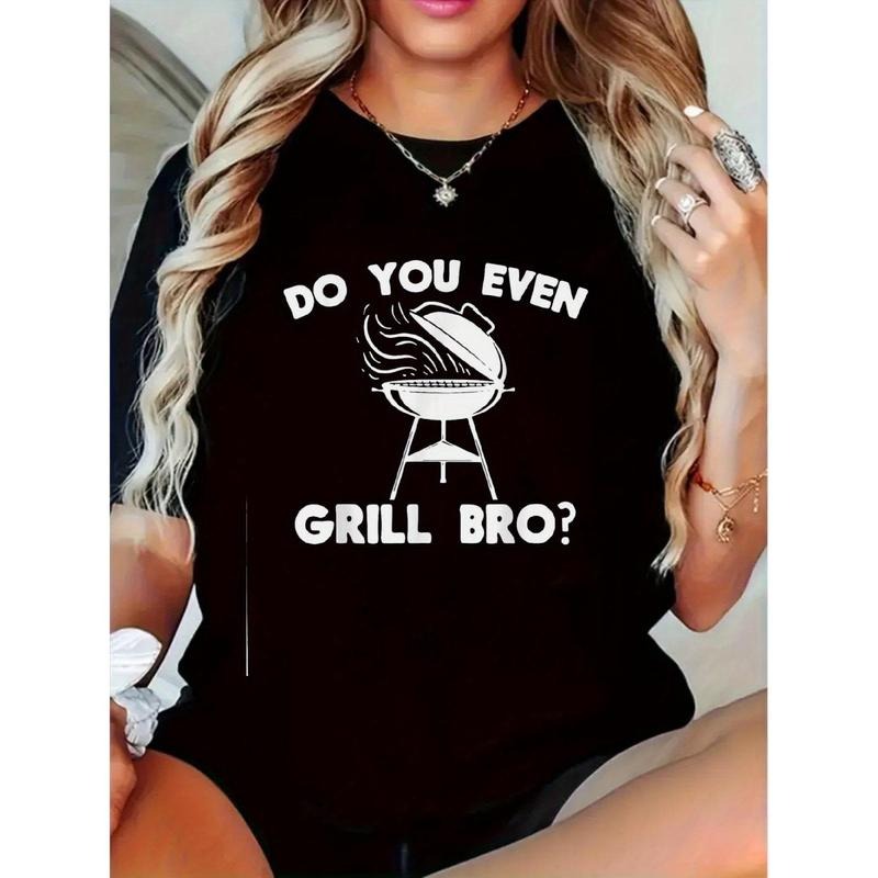 "Do You Even Grill Bro?" Funny BBQ Retro Printed T-Shirt - Women'S Casual Comfortable Short-Sleeved Top for Summer, Everyday Activities, Birthday Gift, Printed T-Shirt, Trendy style 02