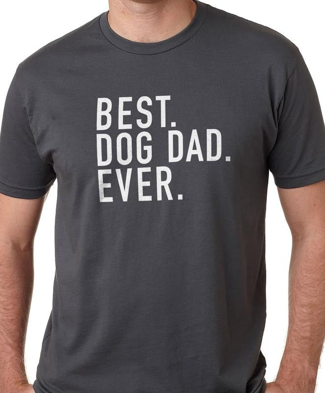Dog Dad Shirt - Best Dog Dad Ever - Fathers Day Gift - Dog Lover Gift