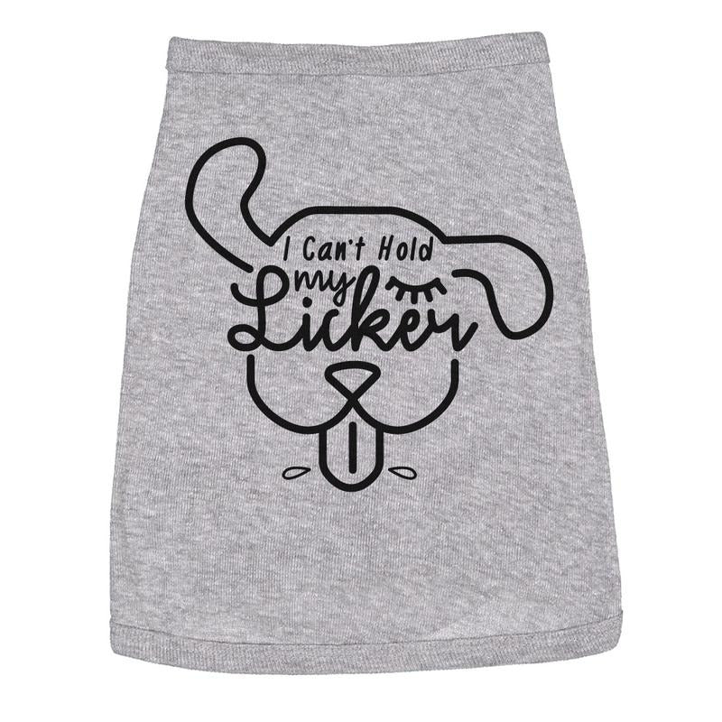 Dog Shirt I Cant Hold My Licker Cute Tee For Family Pet Funny Dog Puppy Shirt Grey Hoodie, Sweatshirt | UrbanDripWear.com