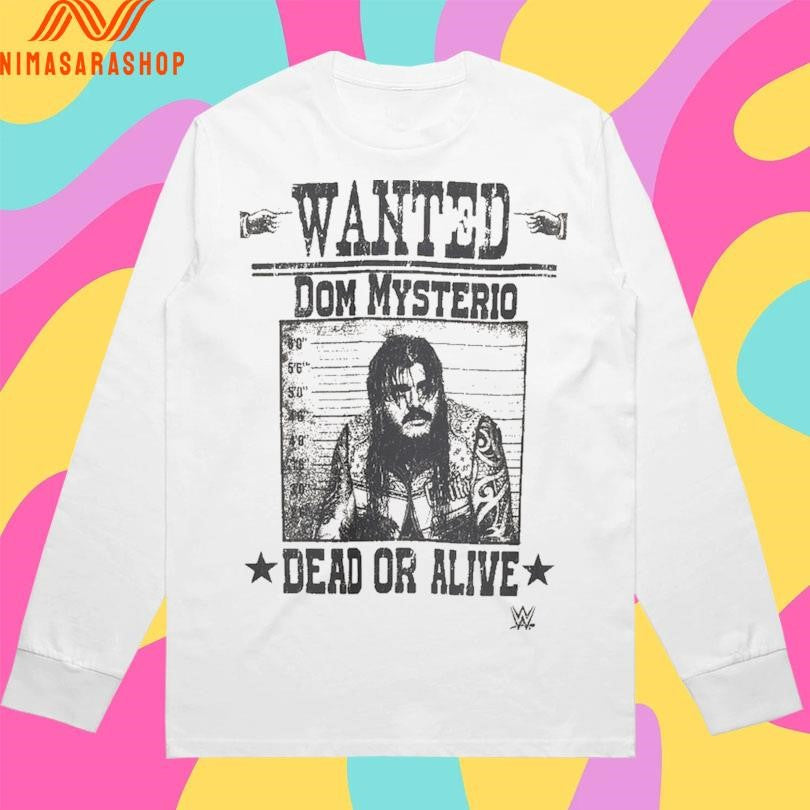 Dominik Mysterio Wanted Dom Mysterio Dead Or Alive Shirts