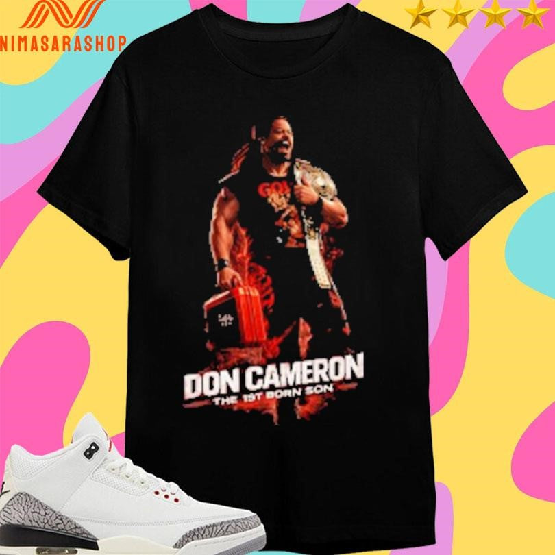 Don Cameron The Is’t Born Son Shirts