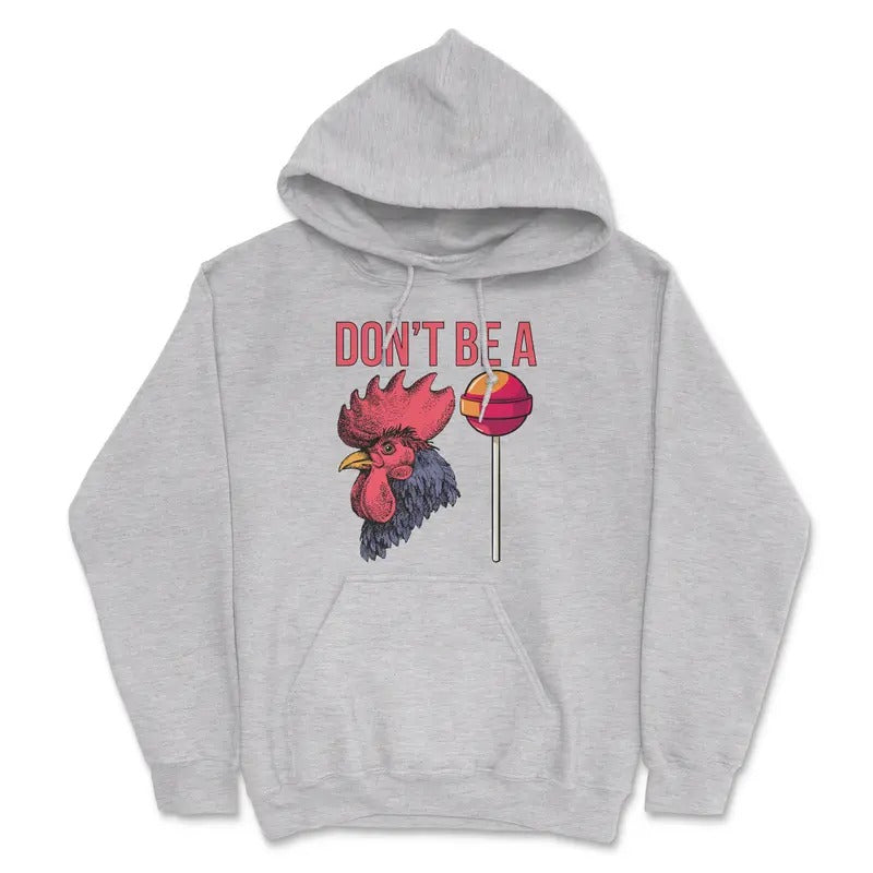 Don't Be A C*cksucker Sweatshirt T-Shirts, Hoodie | UrbanDripWear.com