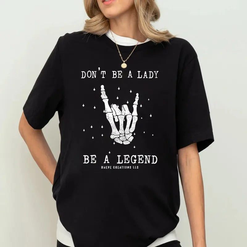 Don't Be A Lady Be A Legend Shirt Sweatshirt Hoodie, Stevie Nicks Shirt, Gift For Her, Gift For Fan | UrbanDripWear.com