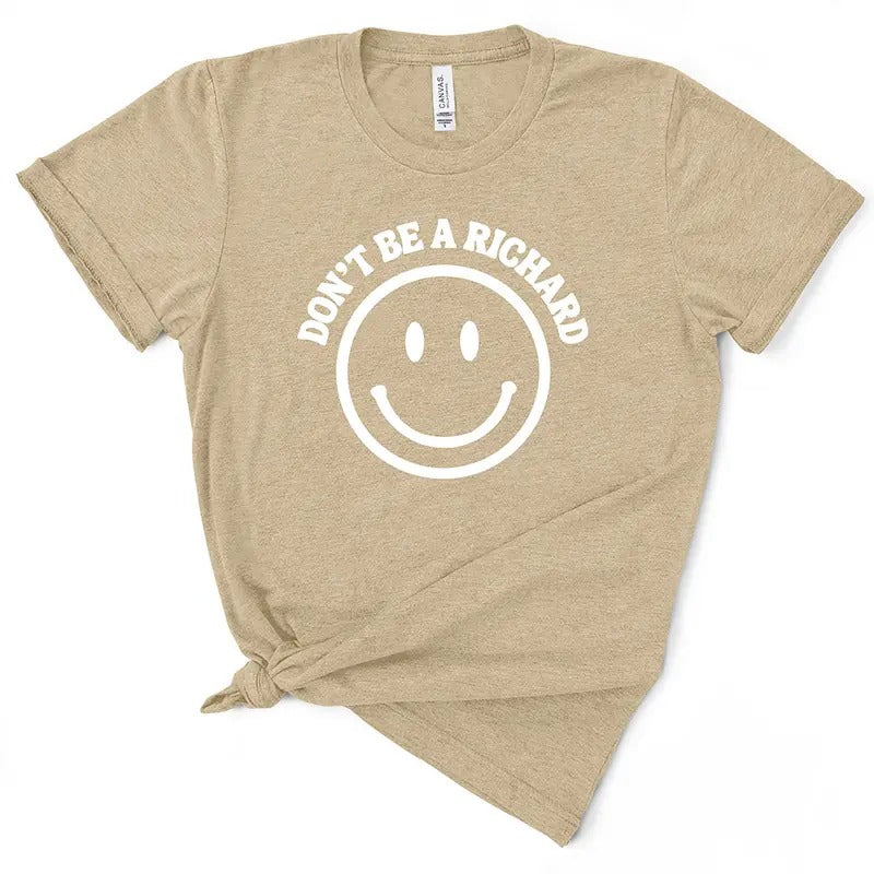 Don't Be A Richard T-Shirt Hoodie, Sweatshirt | UrbanDripWear.com
