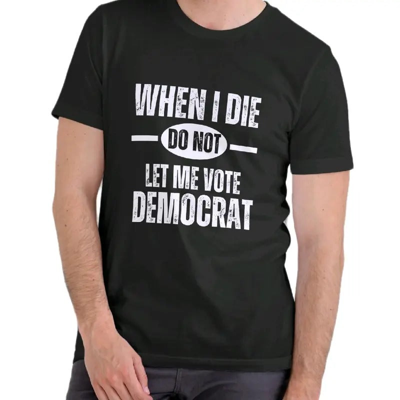 Don't Let Me Vote Democrat T-Shirt Menswear Cotton Soft Top graphic tee t shirt Hoodie, Sweatshirt | UrbanDripWear.com