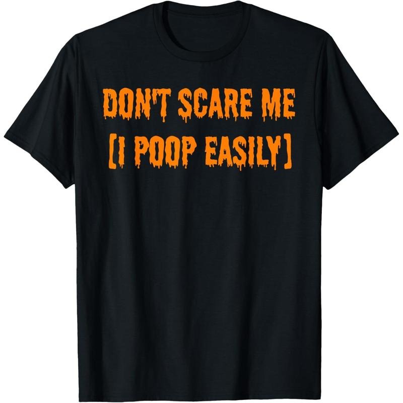 Don't Scare Me I Poop Easily Funny Halloween T-Shirt made in usa Hoodie, Sweatshirt | UrbanDripWear.com