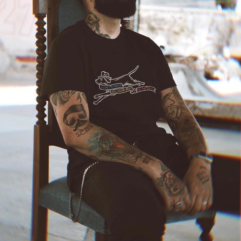 Don't Stress Do Your Best Fuck The Rest Printed Men's T-shirt Gifts for the Man of Character,Merch gift Hoodie, Sweatshirt