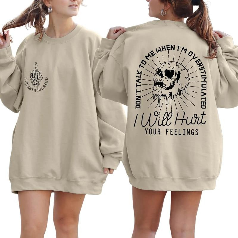 Don't Talk to Me When I'm Overstimulated, Skeleton Shirt Hoodie, Sweatshirt | UrbanDripWear.com