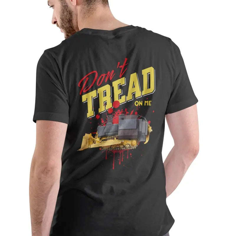 Don't Tread On Me Bulldozer T Shirt, Unisex Casual Man Hoodie, Sweatshirt | UrbanDripWear.com