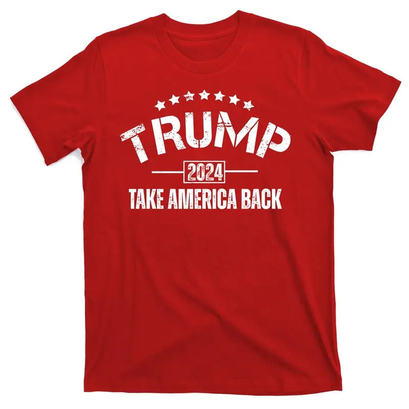 Donald Trump 2024 Take America Back USA Presidential Election United States of America T-Shirt Hoodie, Sweatshirt