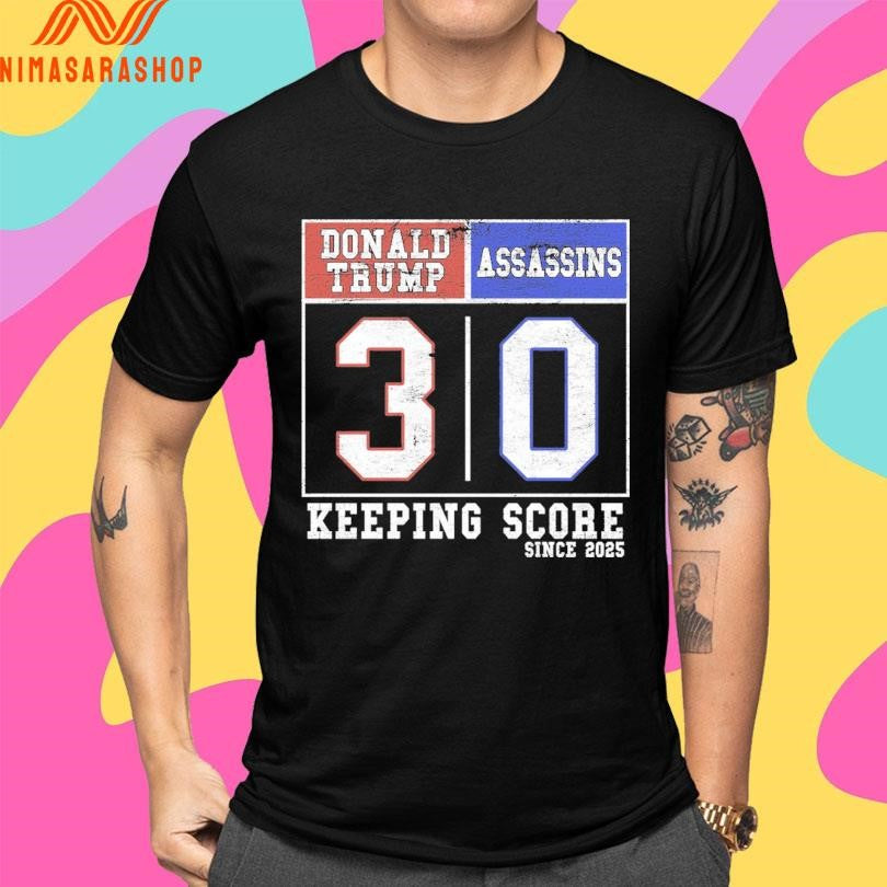 Donald Trump 3-0 Assassin’s Keeping Score Since 2025 Shirts