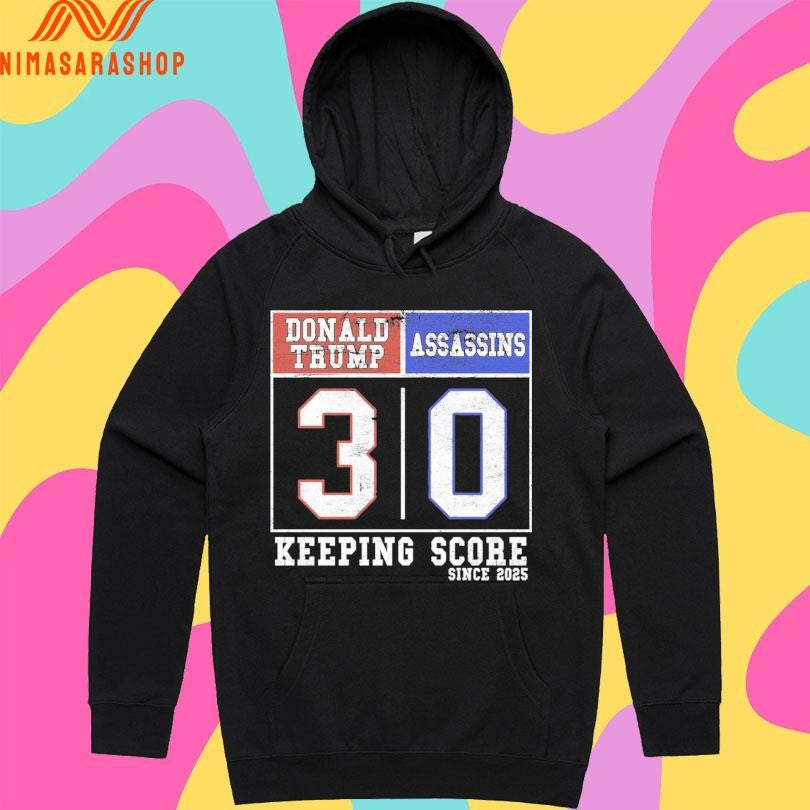 Donald Trump 3-0 Assassin’s Keeping Score Since 2025 Shirts