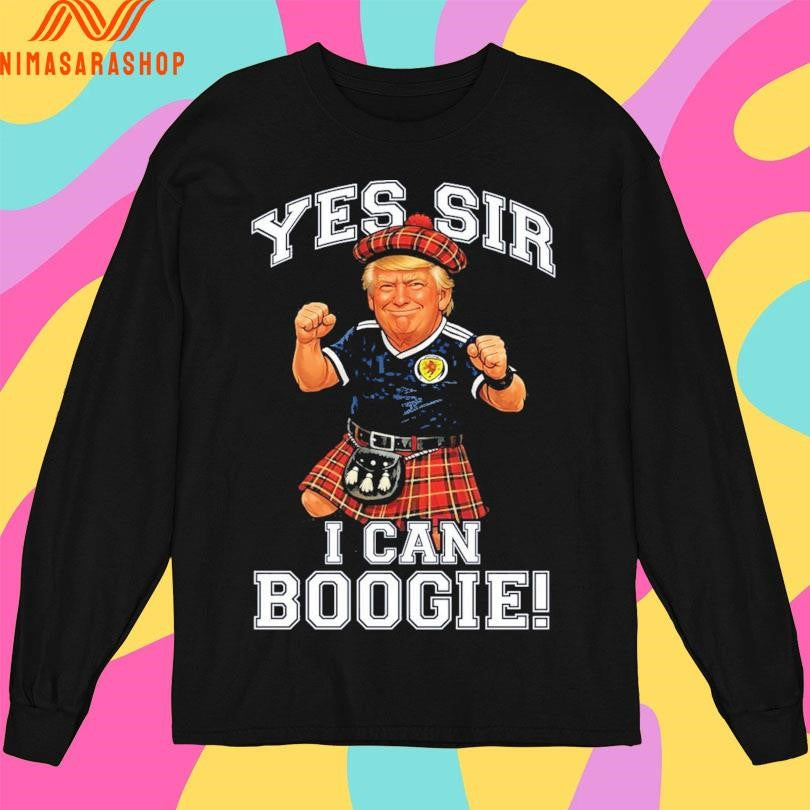 Donald Trump Yes Sir I Can Boogie Scotland World Cup 2026 Shirts