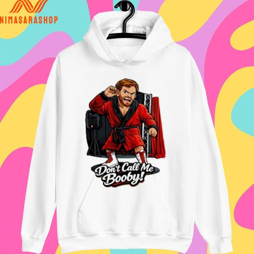 Don’t Call Me Booby Shirts