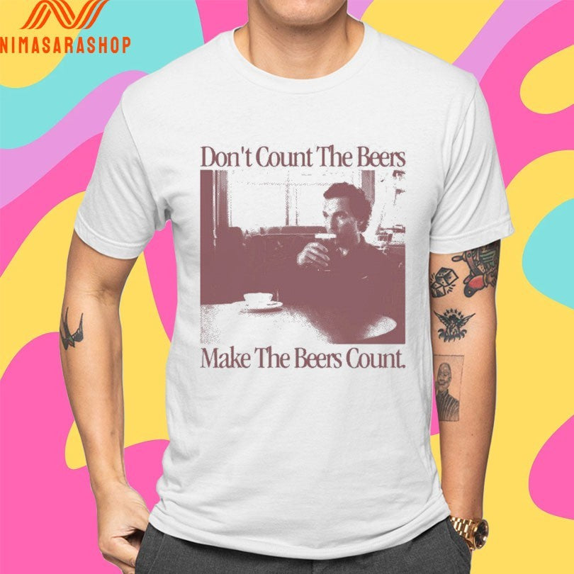 Don’t Count The Beers Make The Beers Count Gentlemen Shirts