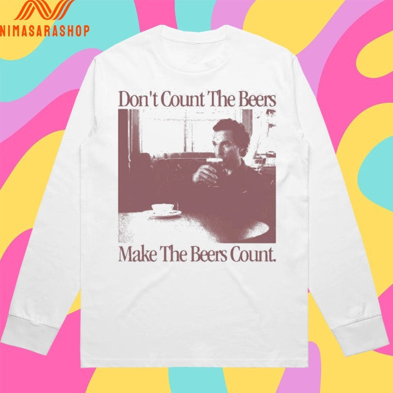 Don’t Count The Beers Make The Beers Count Gentlemen Shirts