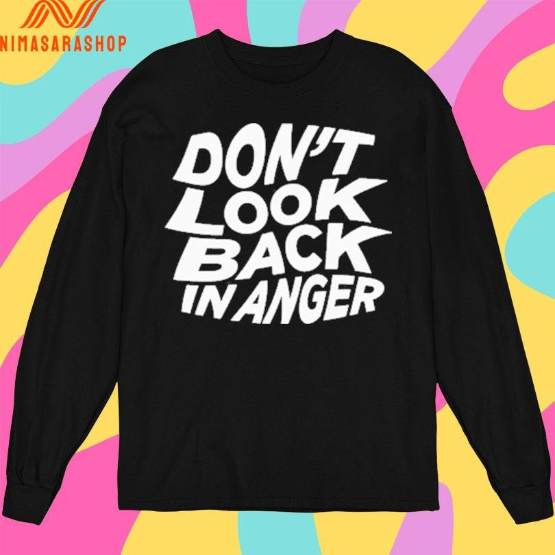 Don’t Look Back In Anger 2026 Shirts