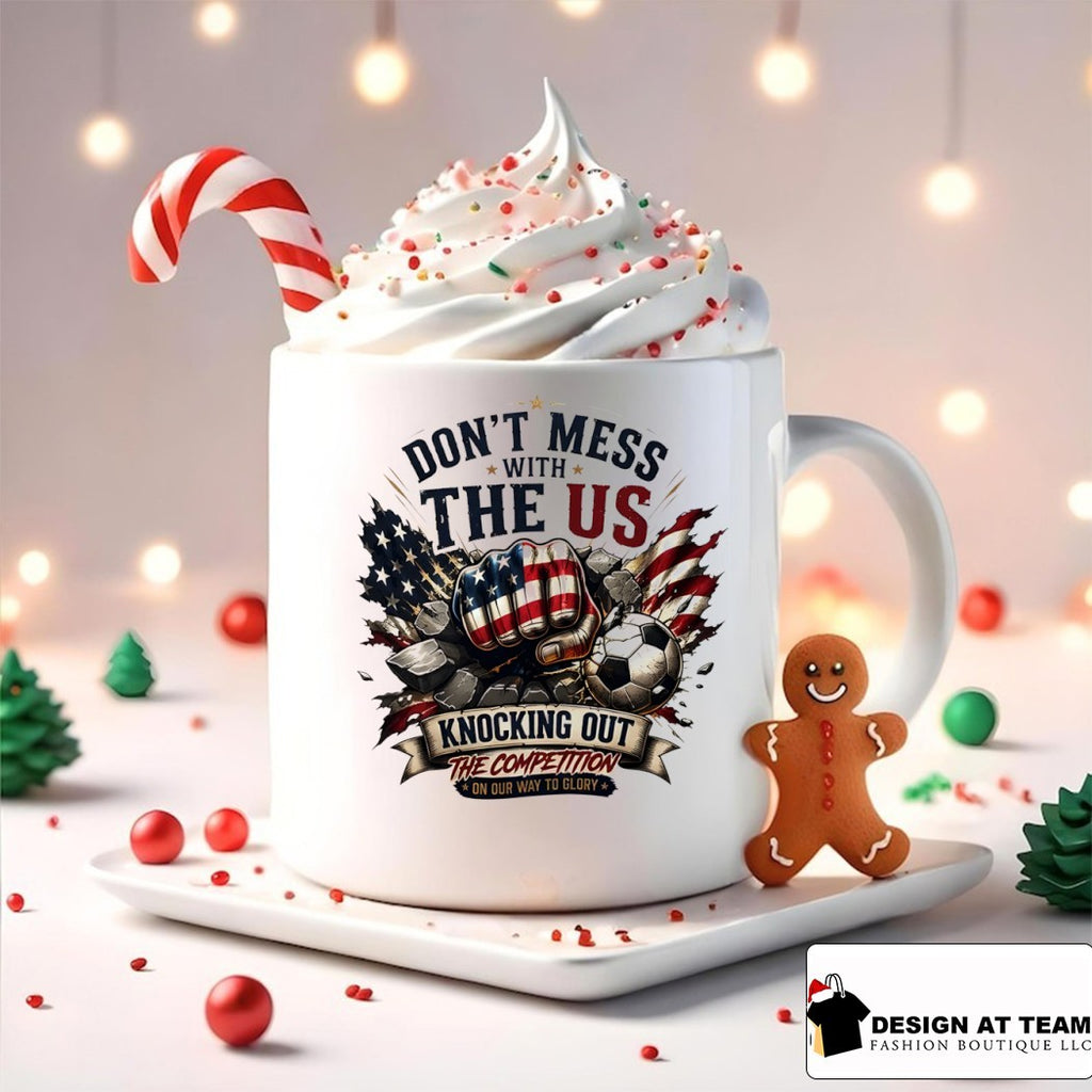 Don’t Mess with the US soccer knocking out the competition on our way to glory shirt