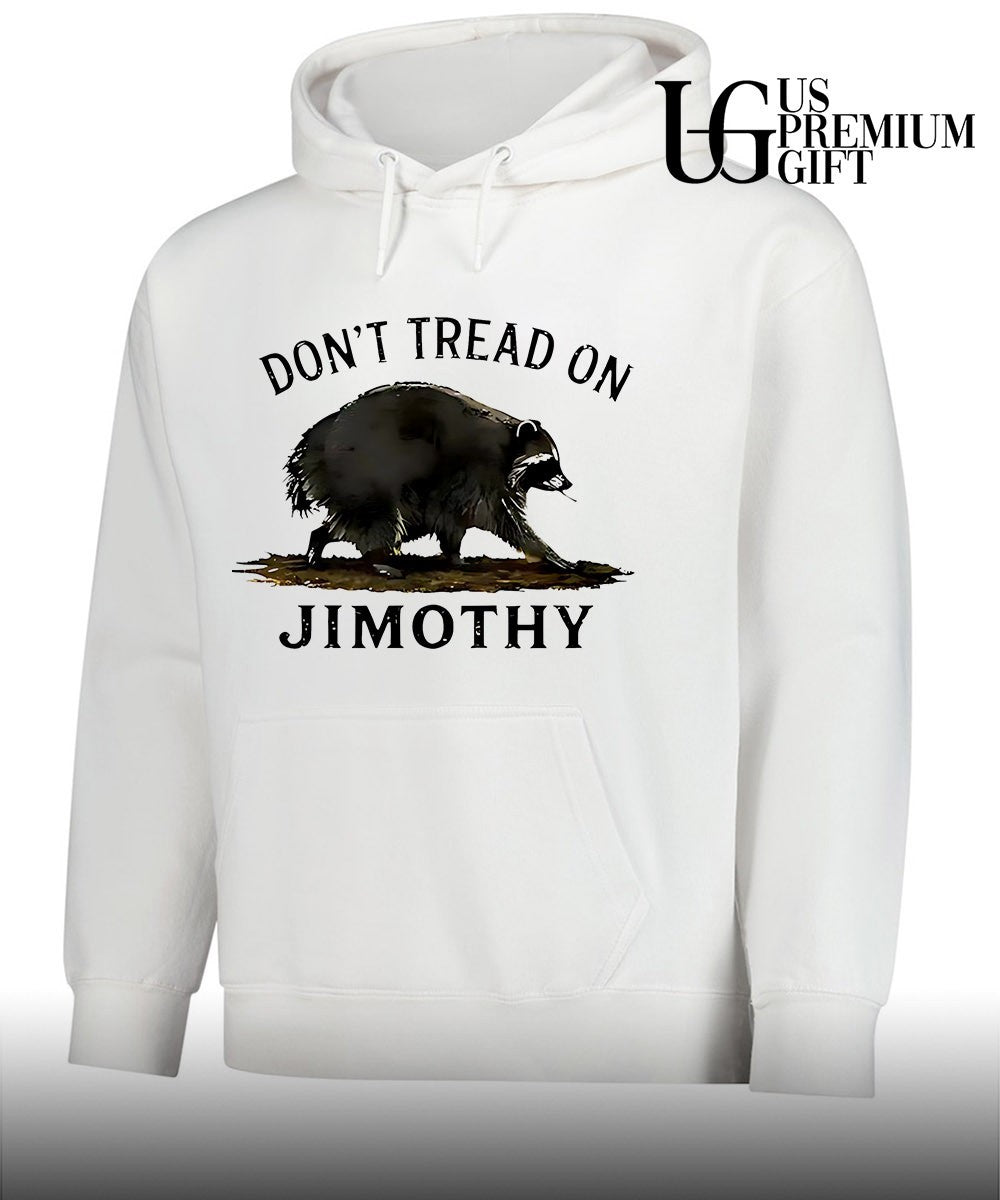 Don’t Tread On Jimothy shirt