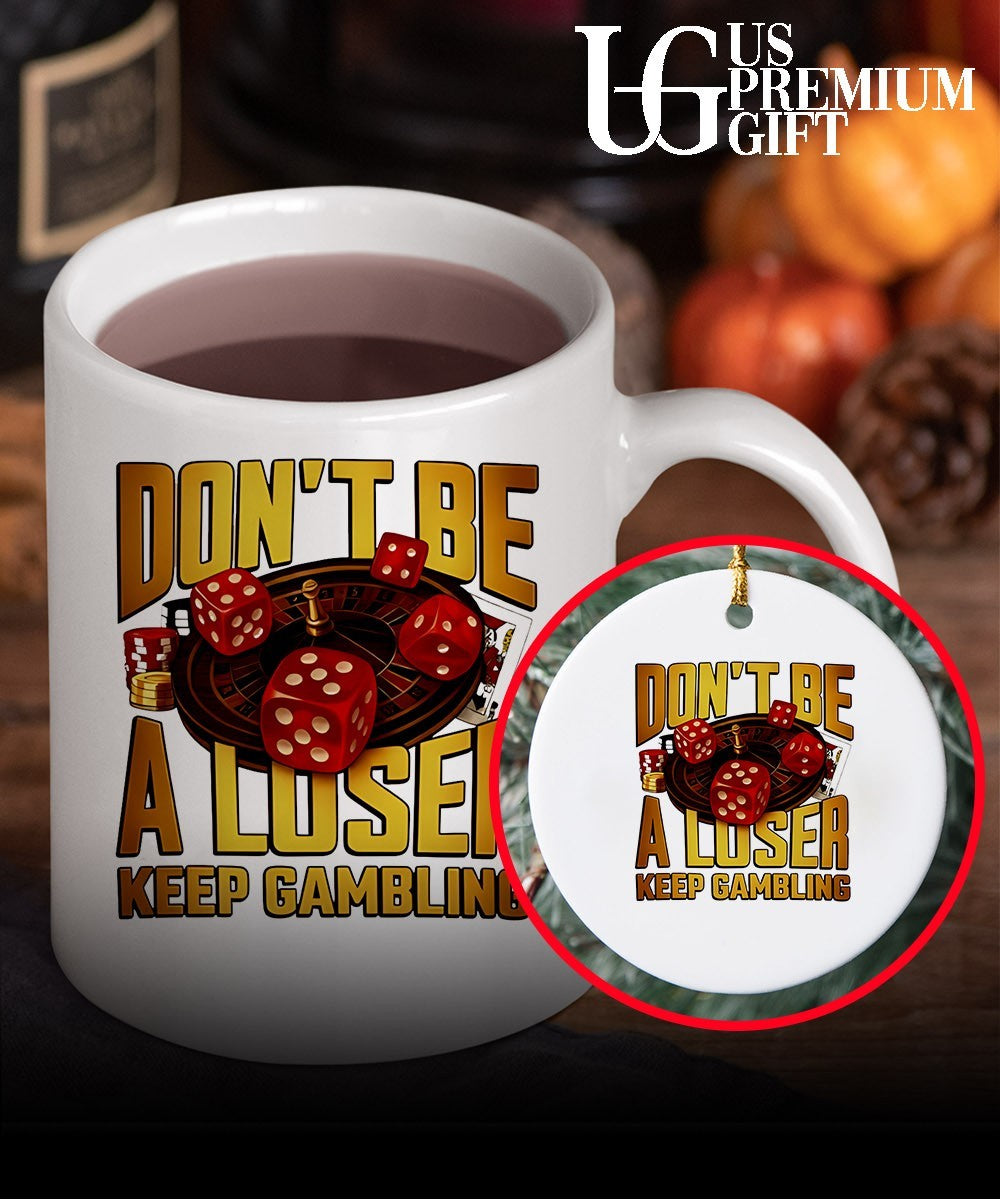 Don’t be a Loser Keep Gambling Casino shirt