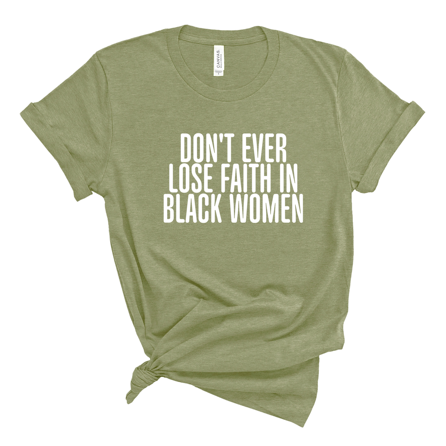 Don't ever lose faith in Black Women Unisex Tee