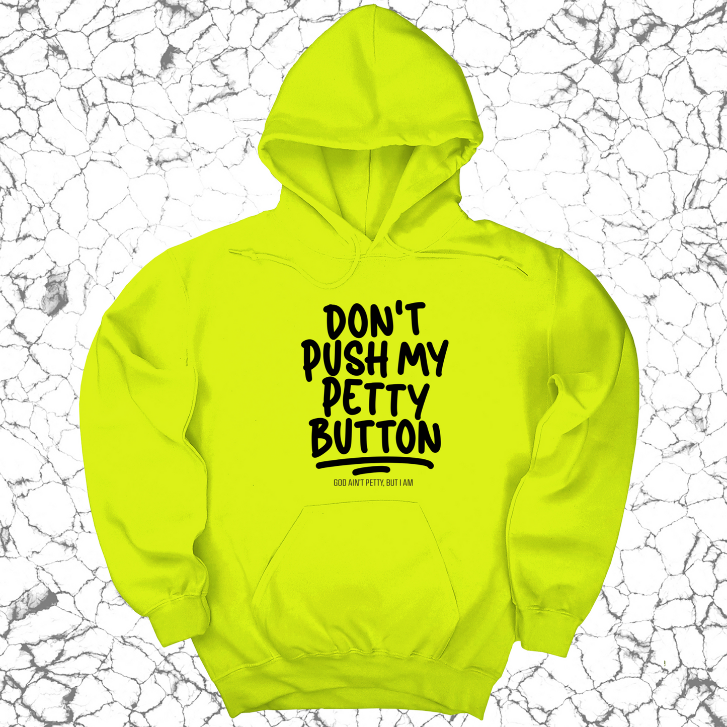 Don't push my petty button Unisex Hoodie