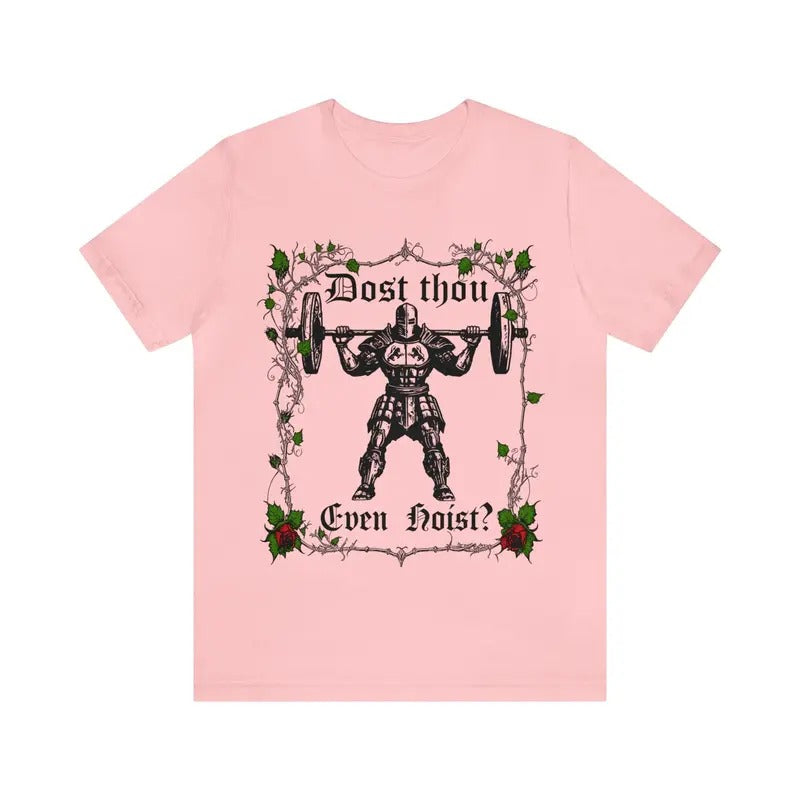 Dost Thou Even Hoist? Funny Gym Shirt, Workout Tee, Deadlift Meme Tshirt, Gym Rat Gift Hoodie, Sweatshirt | UrbanDripWear.com