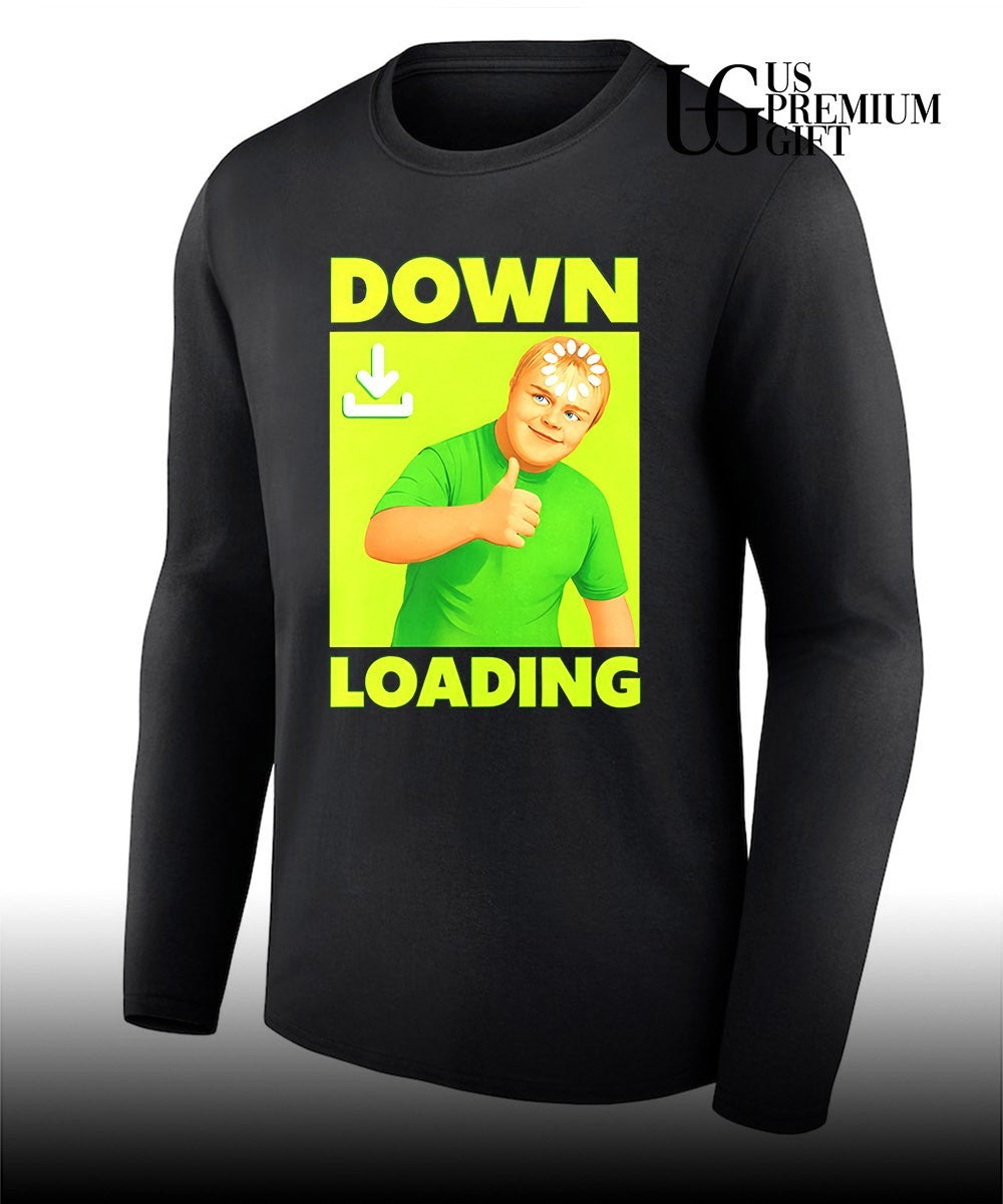 Down Loading Funny Humor Internet meme shirt