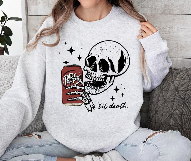 Dr Pepper Til Death Sweatshirt, Dr Pepper Shirt Hoodie | UrbanDripWear.com