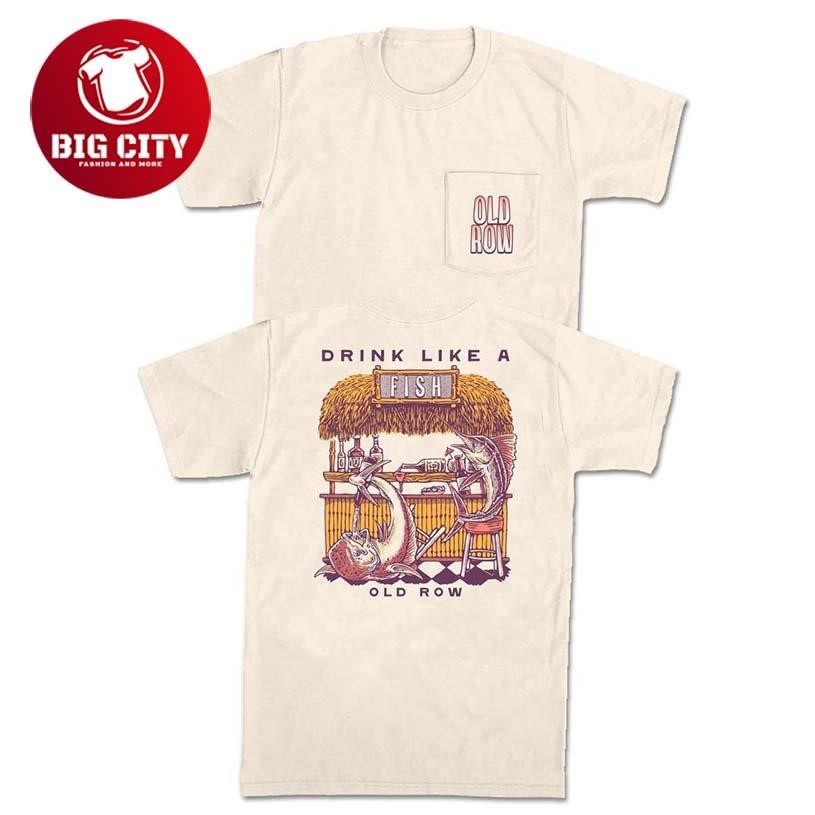Drink Like A Fish Old Row Two Sided Shirt