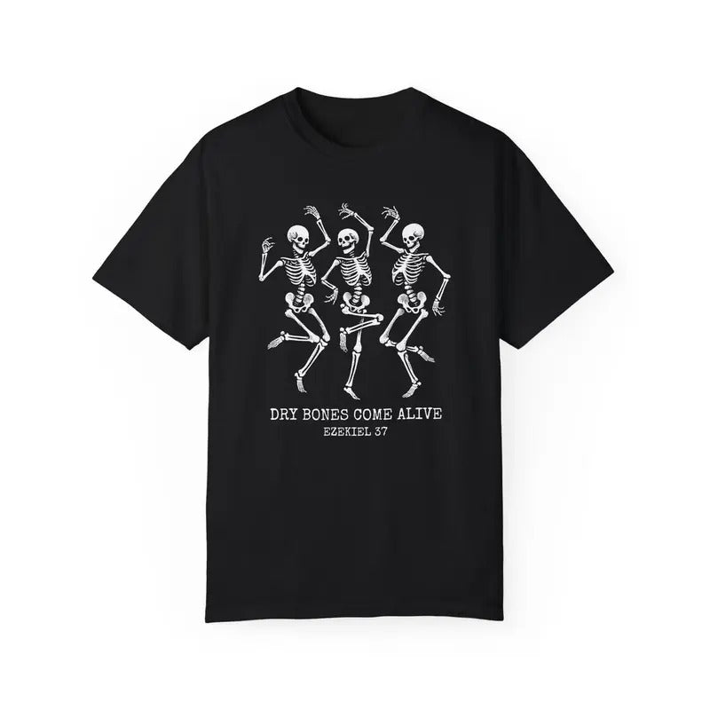 Dry Bones Come Alive Ezekiel 37   Christian Halloween Tee Halloween Shirt Dancing Skeleton Shirt Cotton Hoodie, Sweatshirt