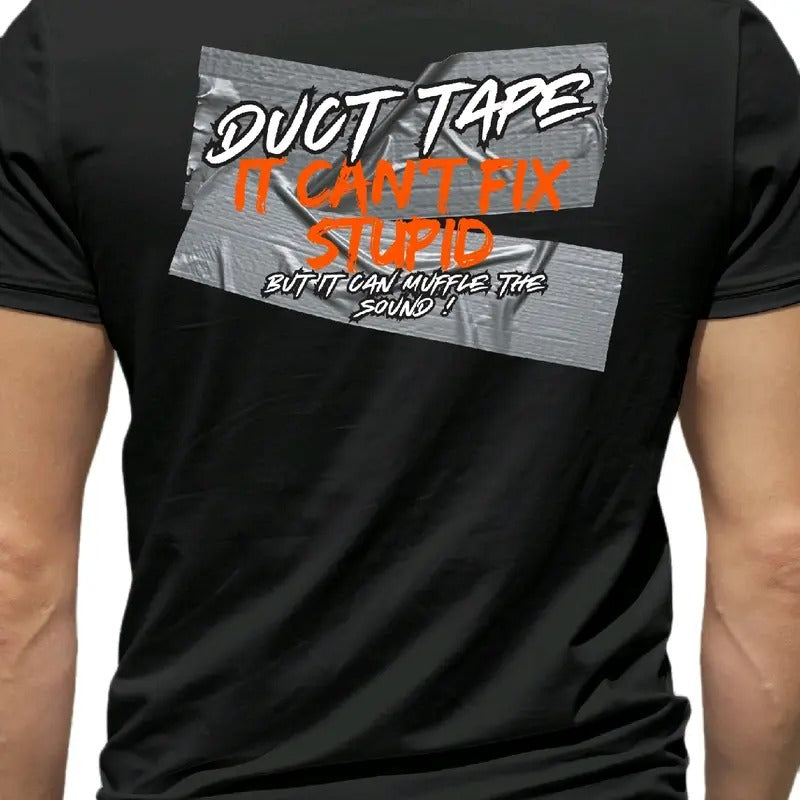 Duct Tape can't fix stupid T-Shirt Menswear Cotton Casual Soft men funny t shirt Hoodie, Sweatshirt | UrbanDripWear.com