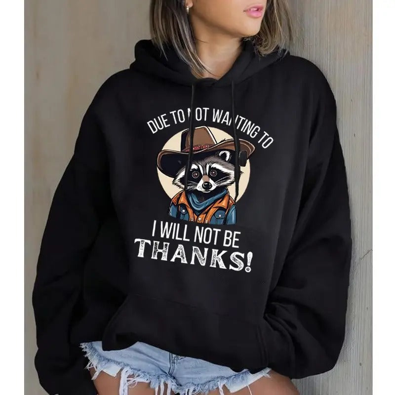 Due to Not Wanting To I Will Not Be Thanks, Funny Hoodie Casual Street Style Fleece Fabric Pullover Hooded Sweatshirt for...