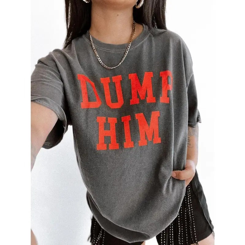 Dump Him Tee, Feminist girl power tee, trendy aesthetic shirt Hoodie, Sweatshirt | UrbanDripWear.com