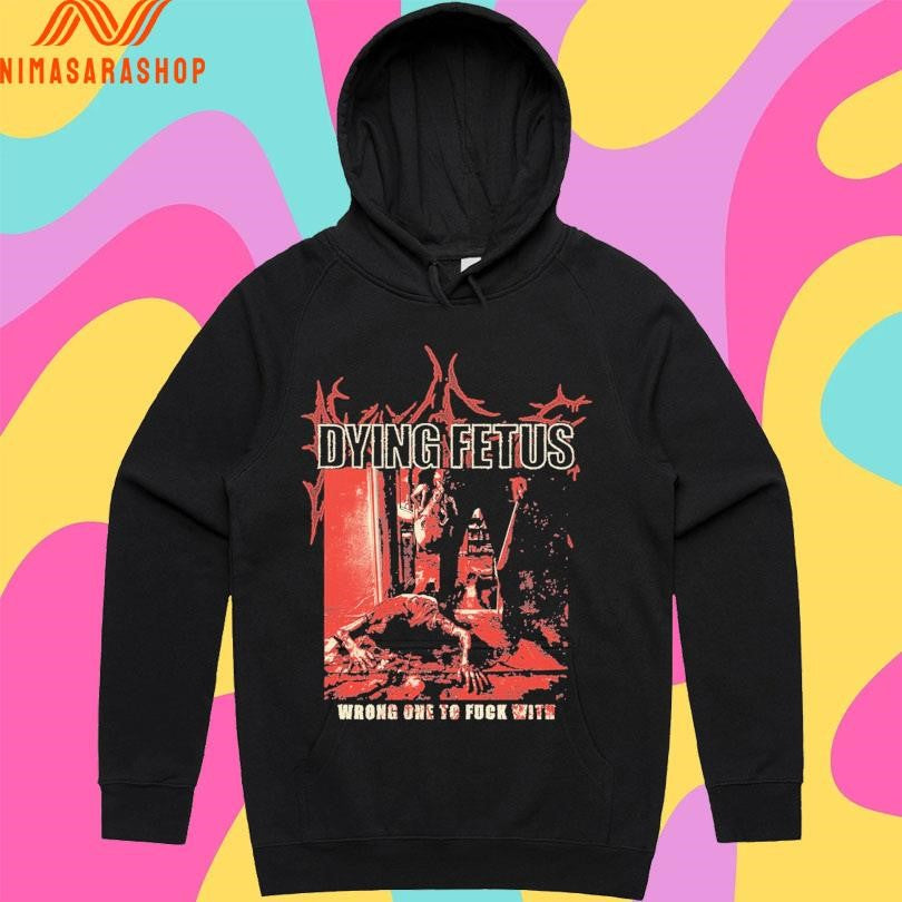 Dying Fetus Wrong One To Fuck With Shirts