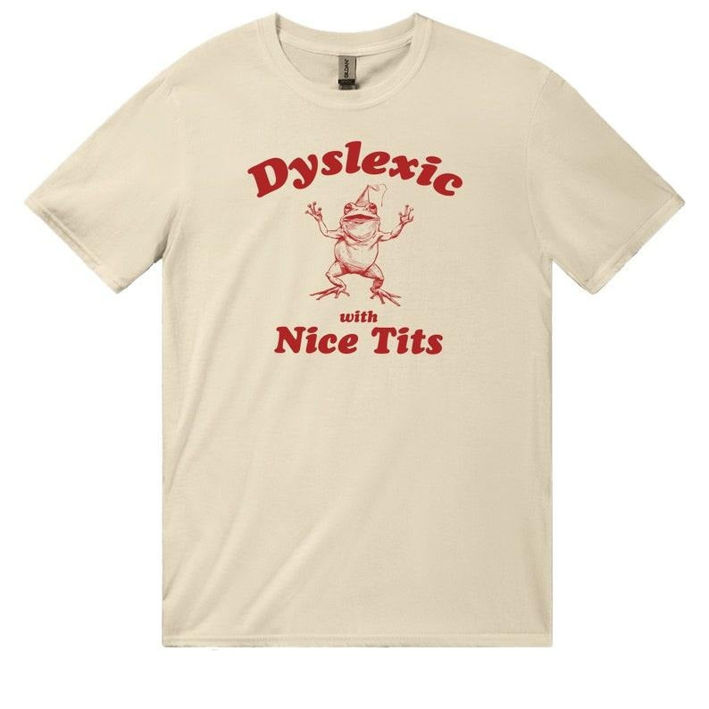 Dyslexic With Tice Nits, Funny Dyslexia Shirt, Frog T Shirt, Dumb Y2k Shirt, Stupid Vintage Shirt, Sarcastic Cartoon Tee,...
