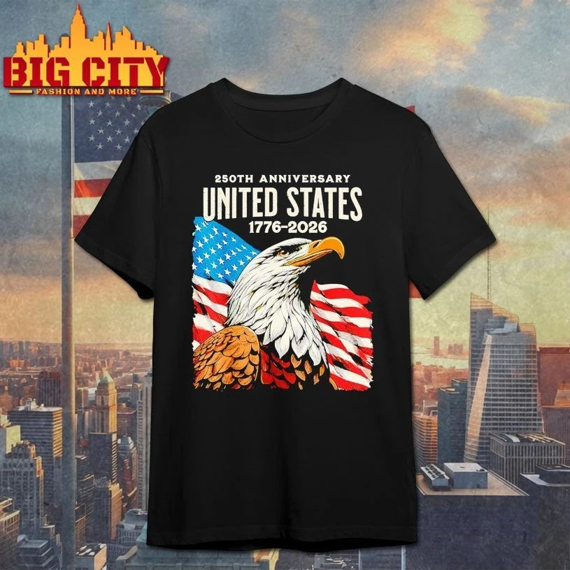 Eagle Flag 250th Anniversary United States 1776 2026 T-Shirt