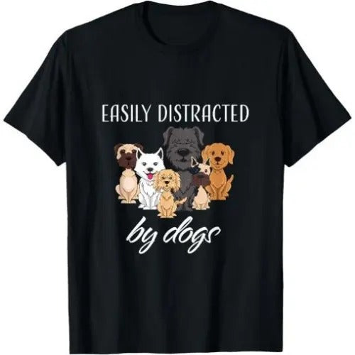 Easily Distracted by Dogs T-Shirt Made in USA Hoodie, Sweatshirt | UrbanDripWear.com