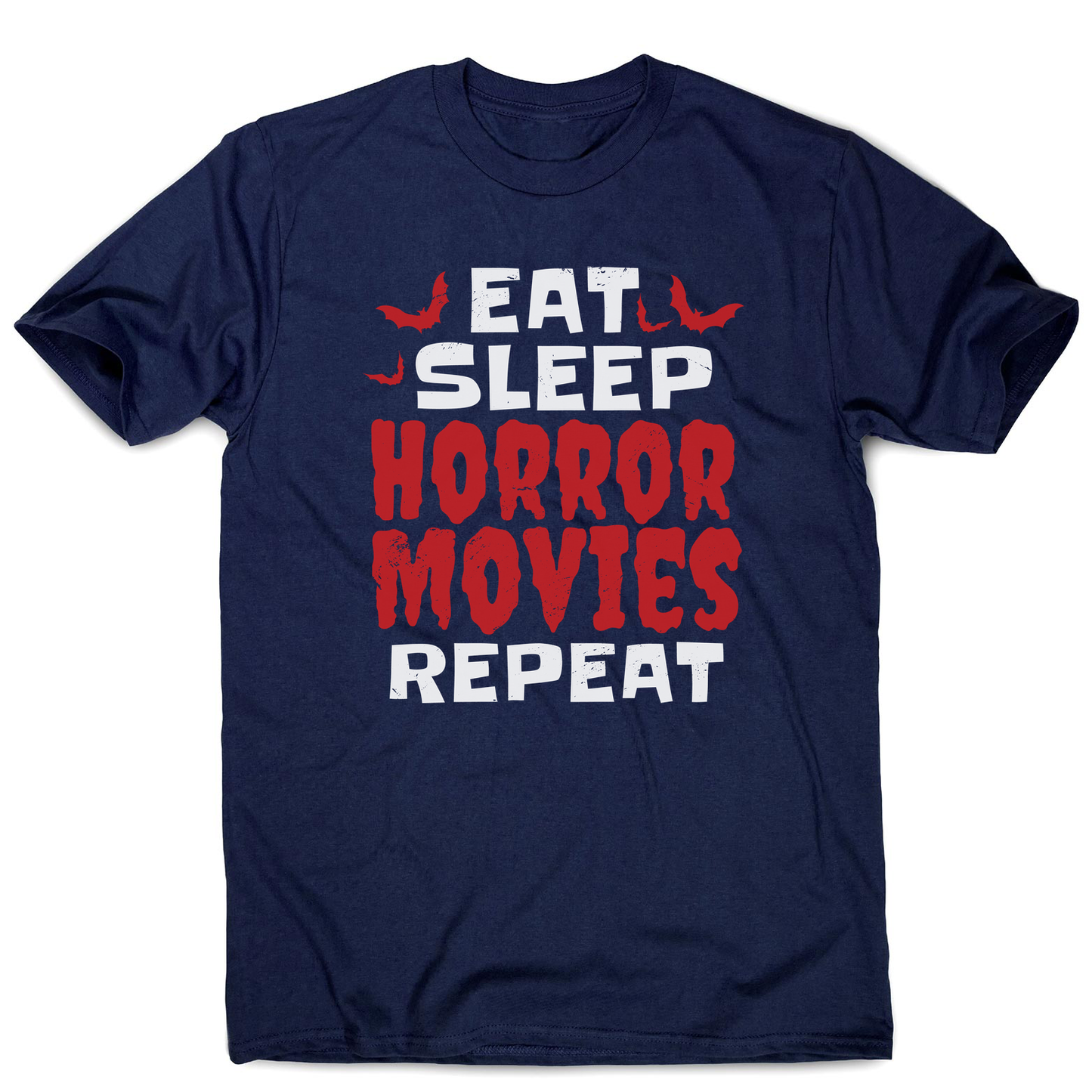 Eat sleep horror movies men's t-shirt