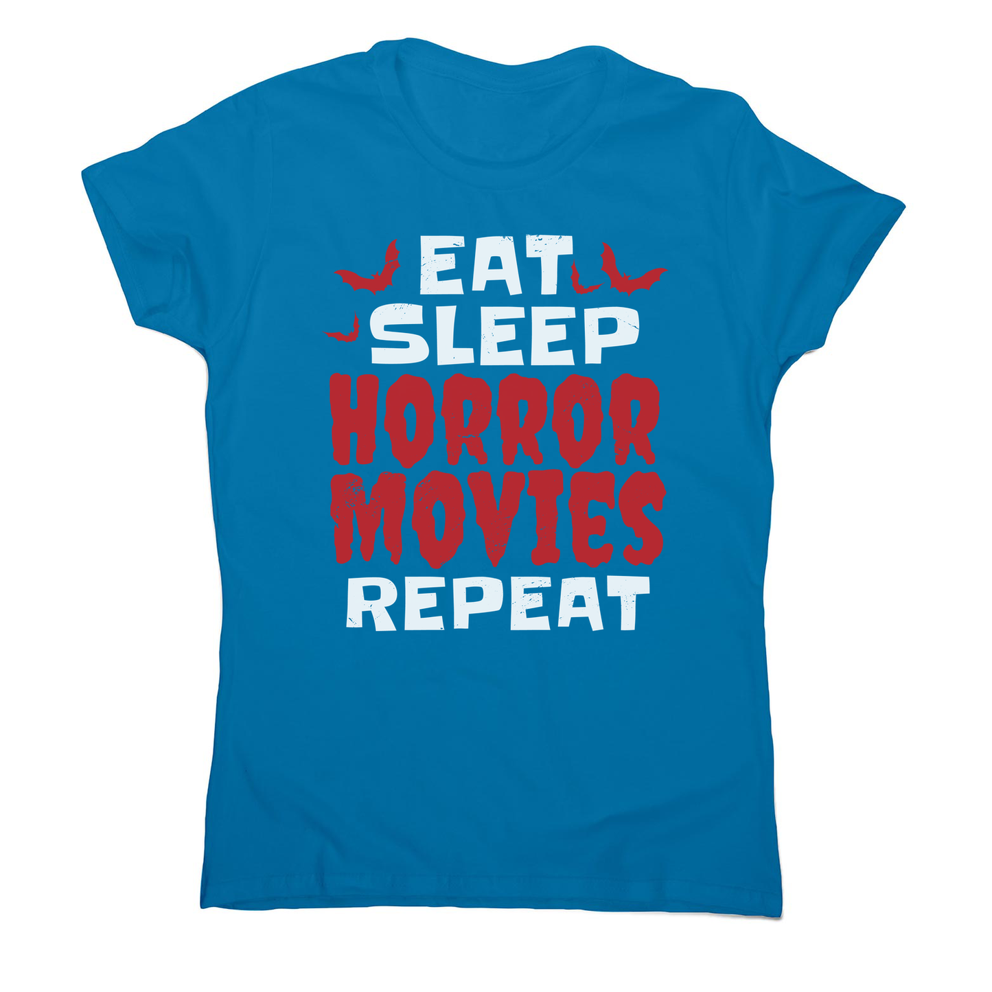 Eat sleep horror movies women's t-shirt