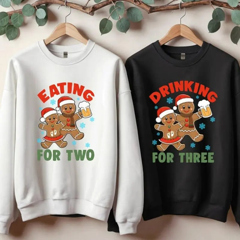 Eating For Two Drinking For Three Sweatshirt, Customized Christmas Hoodie, Couple Matching Sweat, Christmas Pregnancy...