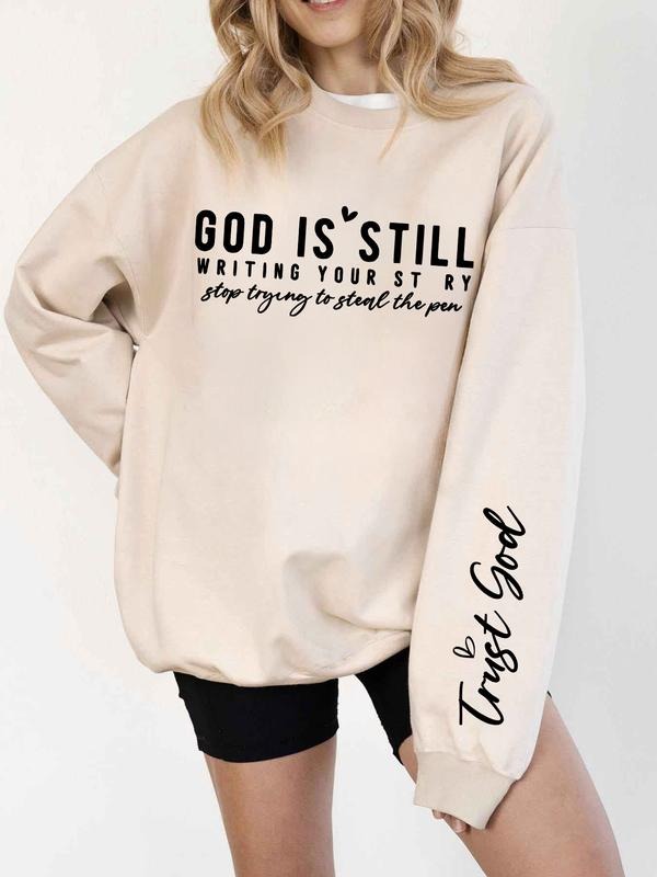 Edgy Religious Casual Fleece Pullover - Faith-Inspired "God Is Still Writing Your Story" Graphic Sweatshirt T-Shirts, Hoodie