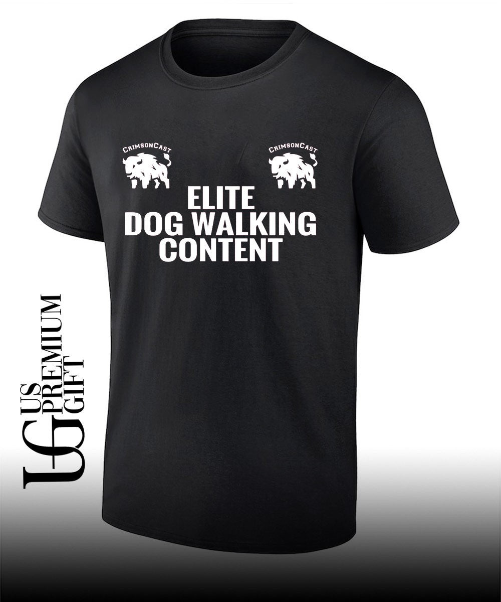 Elite Dog Walking Content shirt